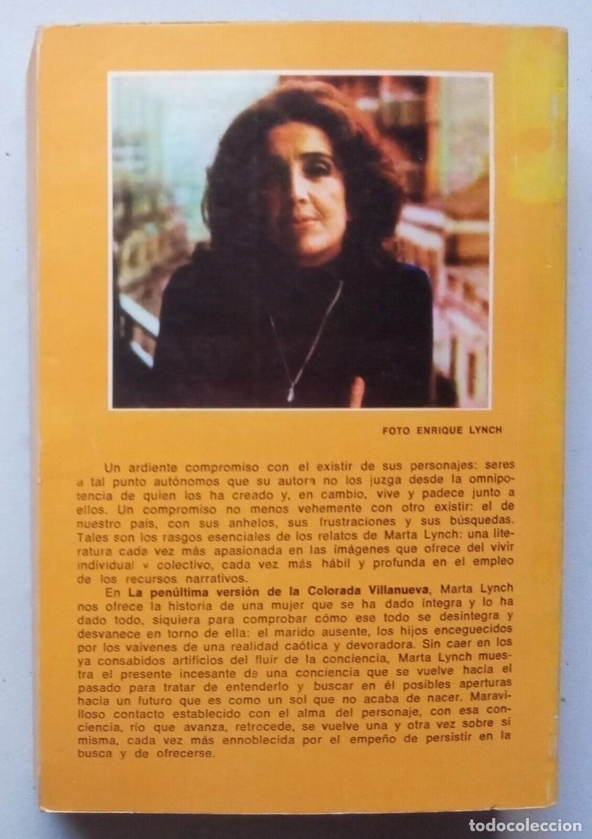 Libros de segunda mano: Lynch, Marta - La pen&uacute;ltima versi&oacute;n de la Colorada Villanueva - (1981) - SIGNED - Foto 2