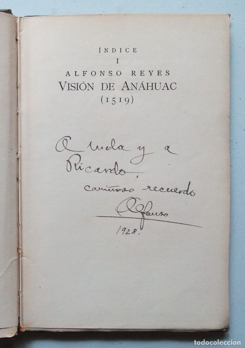 Libros de segunda mano: Reyes, Alfonso - Visi&oacute;n de An&aacute;huac - (1923) - SIGNED - Foto 2