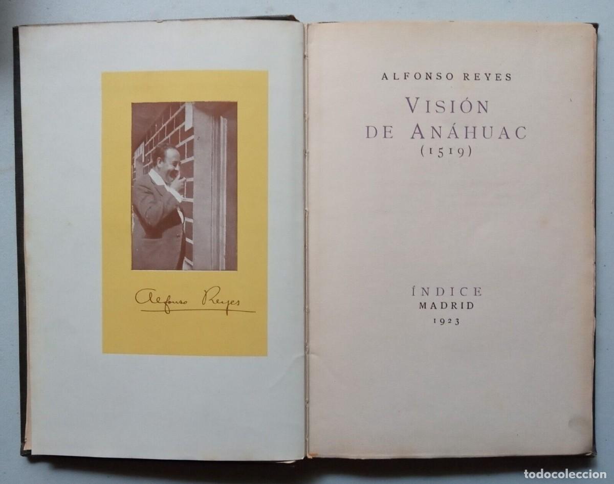 Libros de segunda mano: Reyes, Alfonso - Visi&oacute;n de An&aacute;huac - (1923) - SIGNED - Foto 3