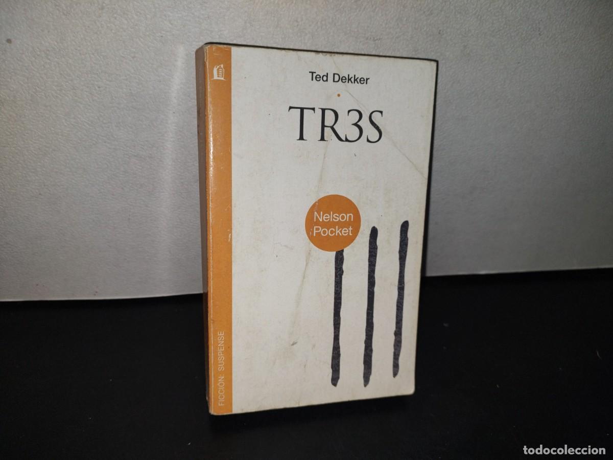 Libros de segunda mano: 76- TR3S - TED DEKKER - 2007 - Foto 1