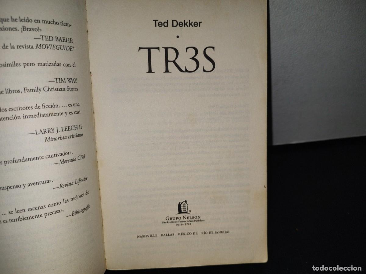 Libros de segunda mano: 76- TR3S - TED DEKKER - 2007 - Foto 4