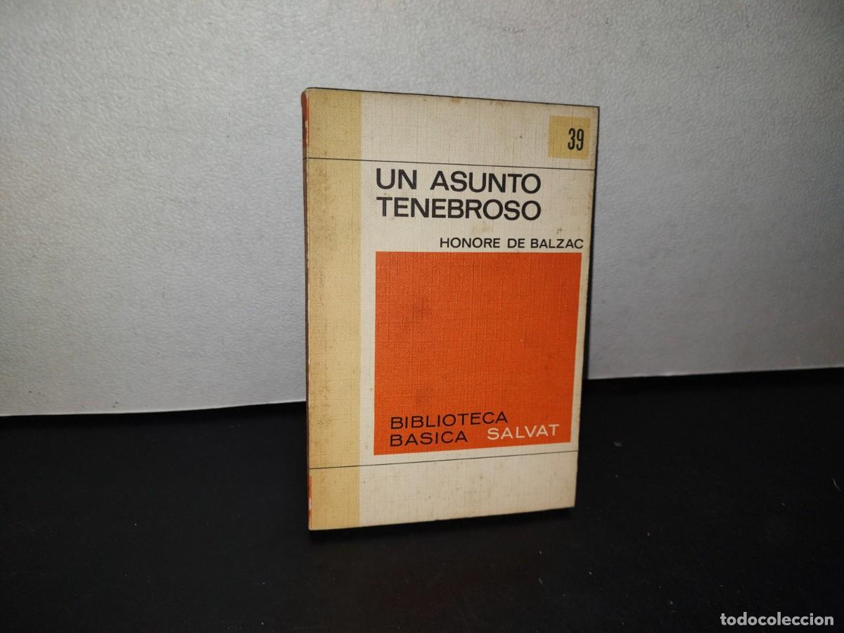 Libros de segunda mano: 76- UN ASUNTO TENEBROSO - HONORE DE BALZAC - Foto 1