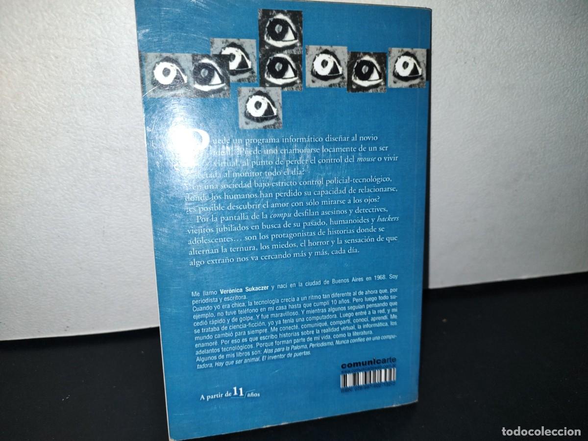 Libros de segunda mano: 76- NUNCA SALGAS DESCONECTADO - VER&Oacute;NICA SUKACZER - PRIMERA EDICI&Oacute;N 2009 - Foto 3