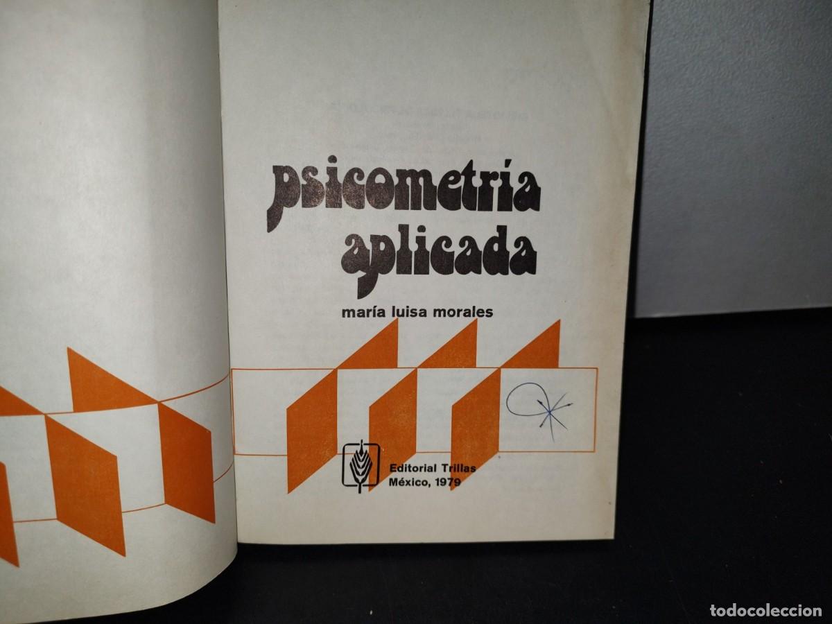 Libros de segunda mano: 76- PSICOMETR&Iacute;A APLICADA - MAR&Iacute;A LUISA MORALES - Foto 4