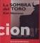 Libros de segunda mano: LA SOMBRA DEL TORO - Kim Manresa - Foto 1