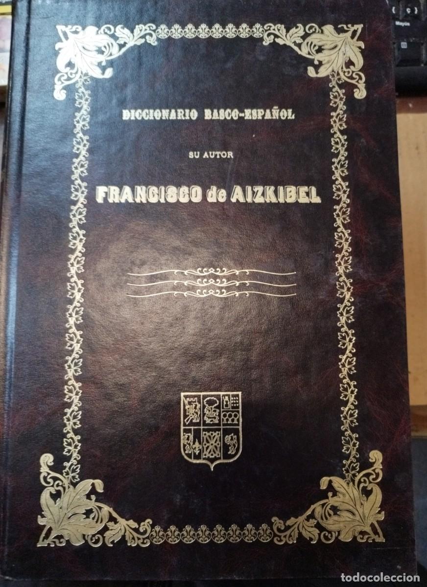 Libros de segunda mano: Aizkibel. Diccionario Basco-Espa&ntilde;ol. Ed.Facs&iacute;mil. - Foto 1