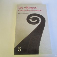 Libros de segunda mano: VICTOR ÁLVAREZ LOS VIKINGOS CRÓNICA DE UNA AVENTURA W22701
