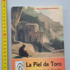 Libros de segunda mano: LA PIEL DE TORO BREVE HISTORIA DE ESPAÑA