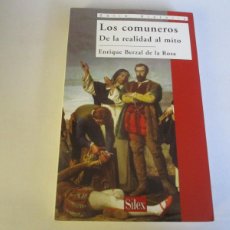 Libros de segunda mano: ENRIQUE BERZAL DE LA ROSA LOS COMUNEROS DE LA REALIDAD AL MITO W22703