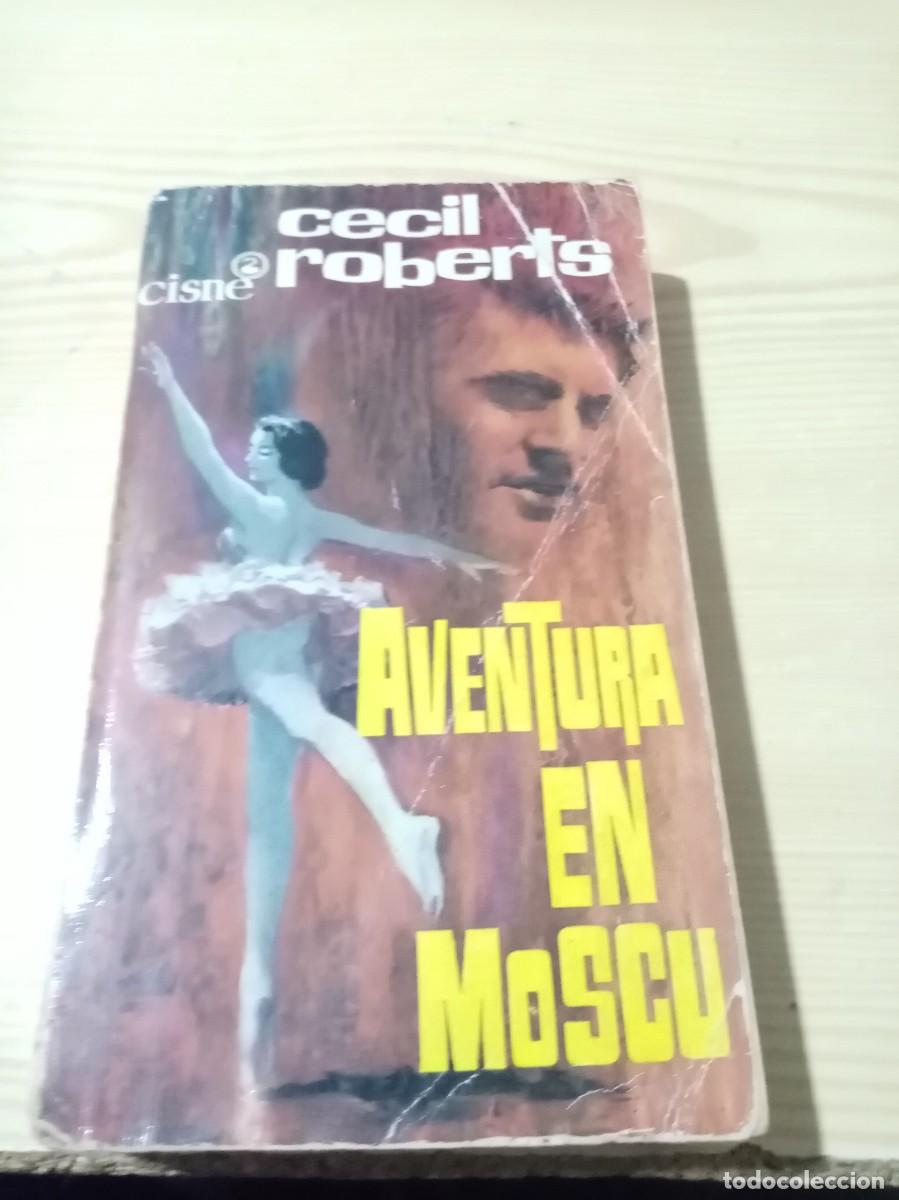 Libros de segunda mano: AVENTURA EN MOSCU. CECIL ROBERTS. EST11B4 - Foto 1