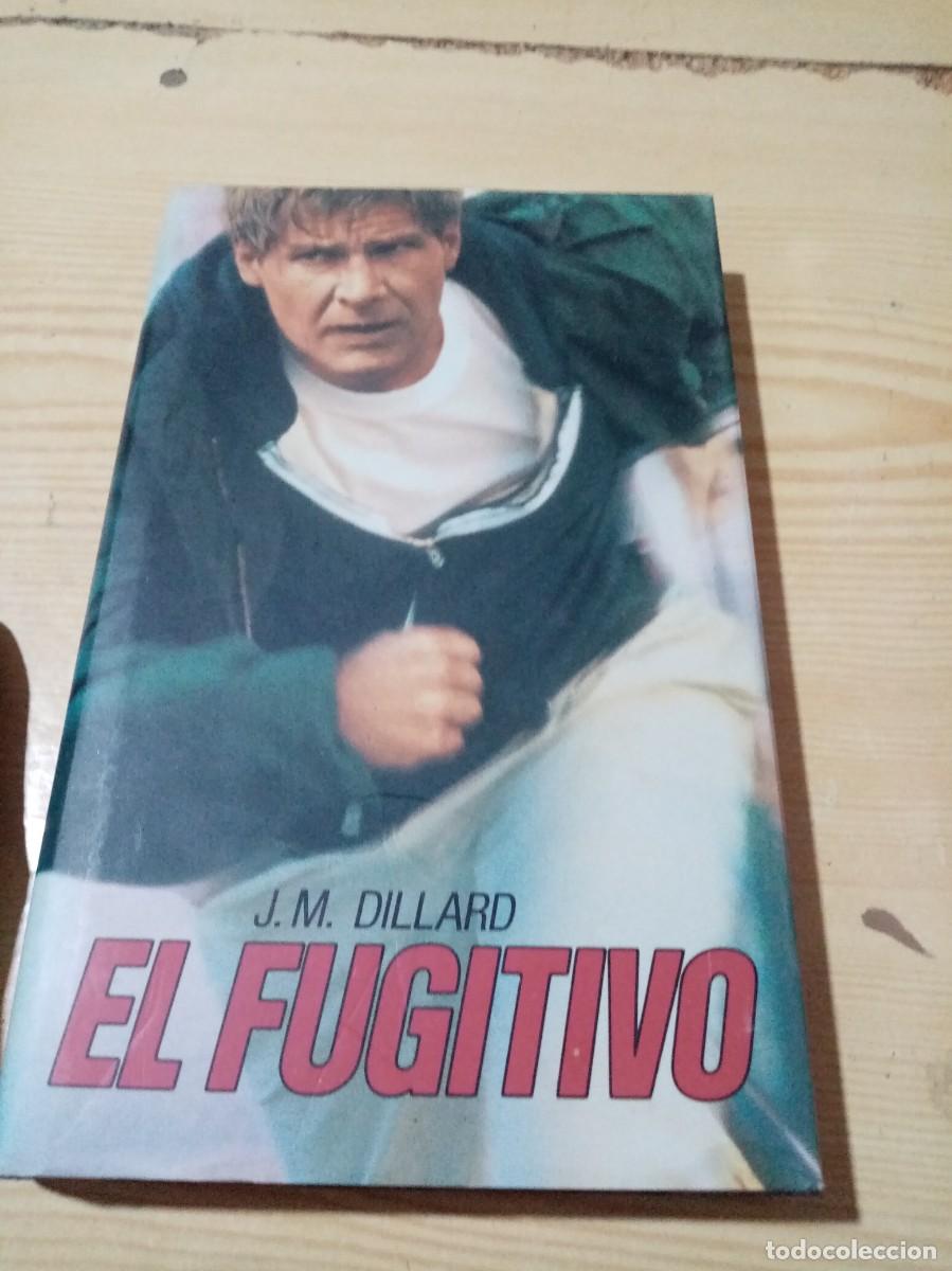 Libros de segunda mano: EL FUGITIVO. J. M. DILLARD. EST11B4 - Foto 1