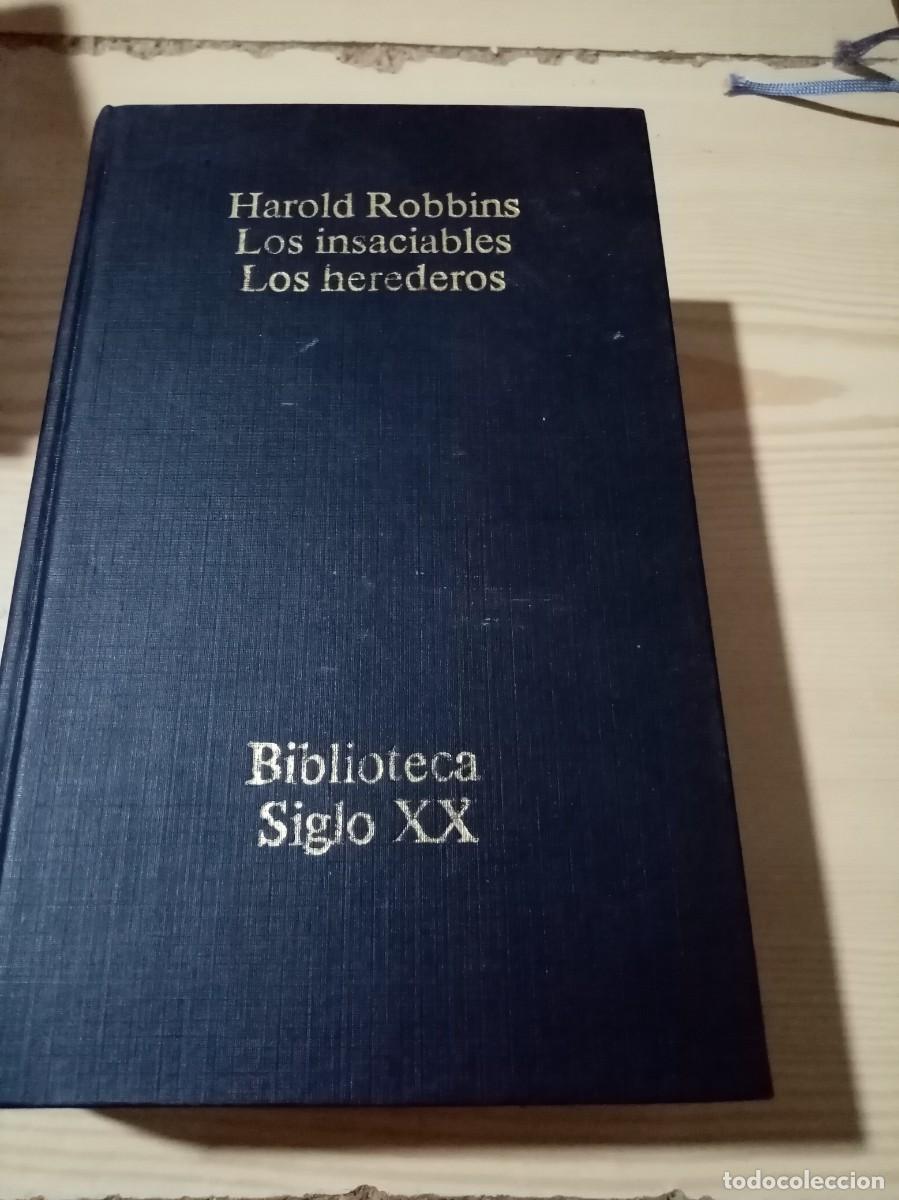 Libros de segunda mano: LOS INSACIABLES. LOS HEREDEROS. HAROLD ROBBINS. EST11B4 - Foto 1