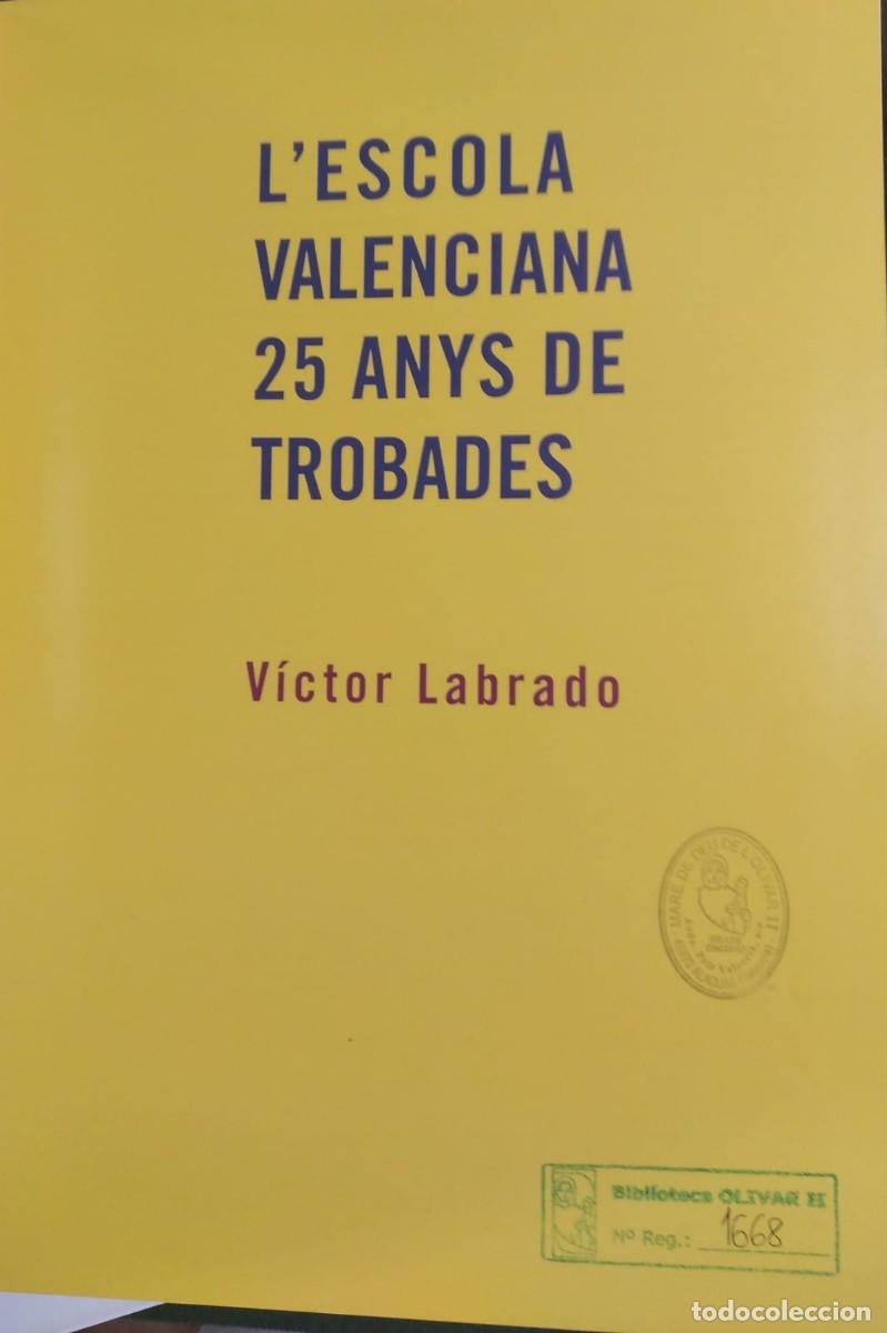 Livros em segunda m&atilde;o: L'ESCOLA VALENCIANA. 25 ANYS DE TROBADES