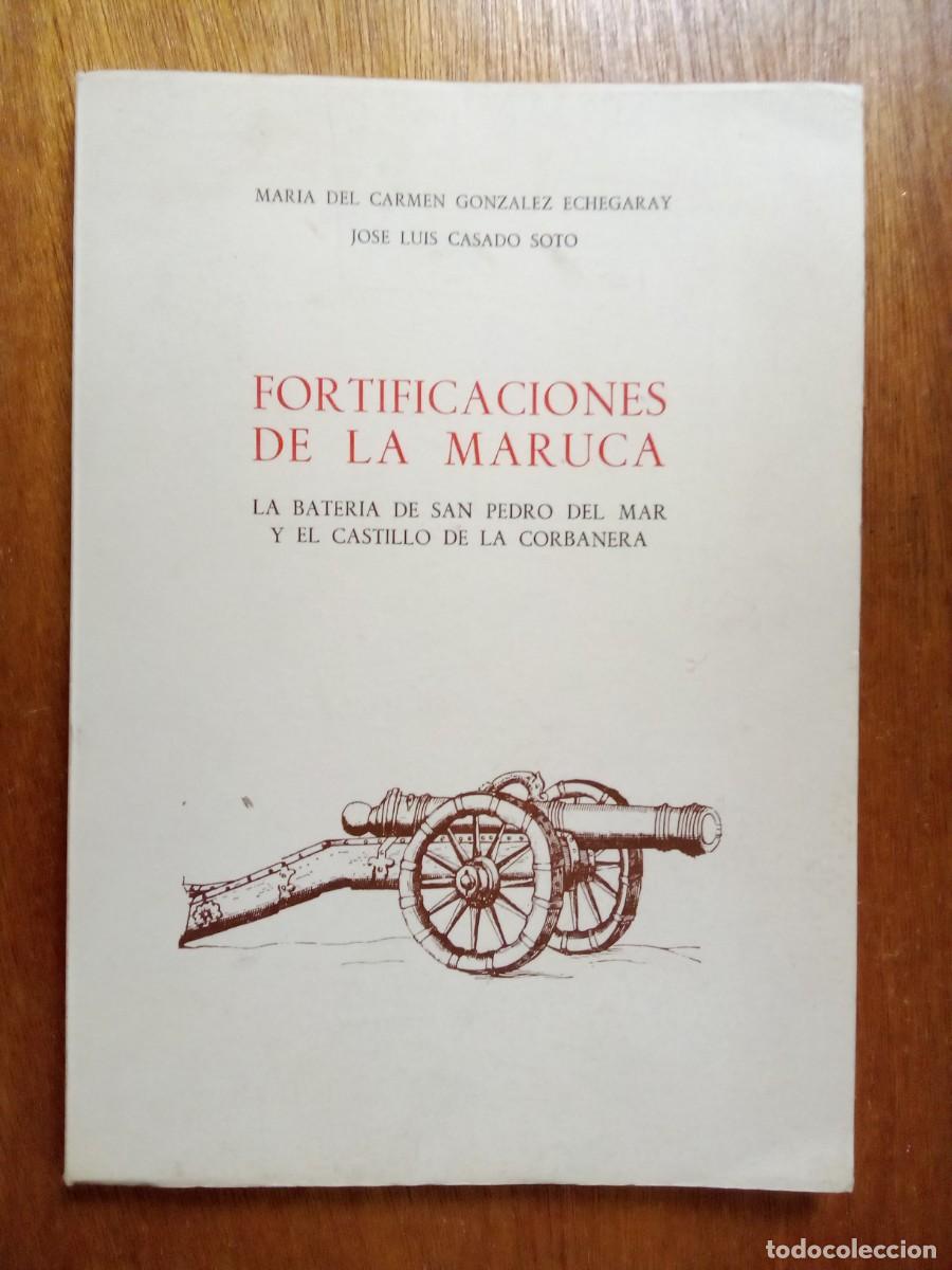 Gebrauchte B&uuml;cher: FORTIFICACIONES DE LA MARUCA LA BATERIA DE SAN PEDRO DEL MAR Y EL CASTILLO DE LA CORBANERA CANTABRIA
