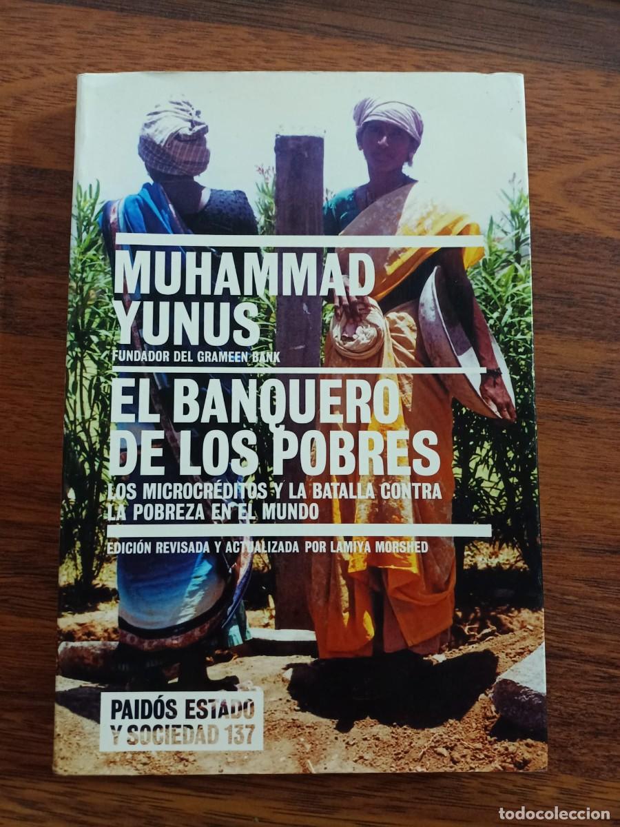 Libros de segunda mano: MUHAMMAD YUNUS. EL BANQUERO DE LOS POBRES - Foto 1
