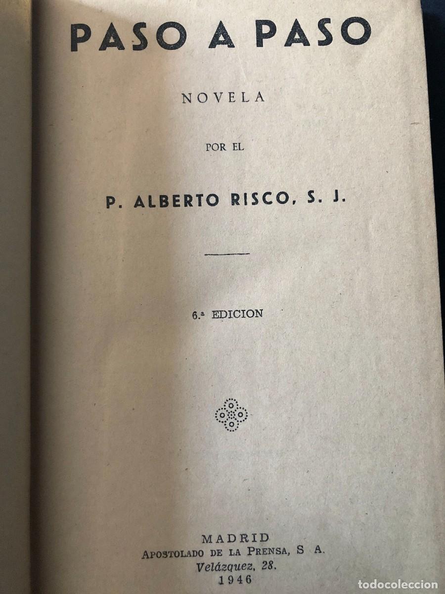 Libros de segunda mano: PASO A PASO / EL PADRE ALBERTO RISCO / APOSTOLADO DE LA PRENSA - MADRID 1946 - Foto 2