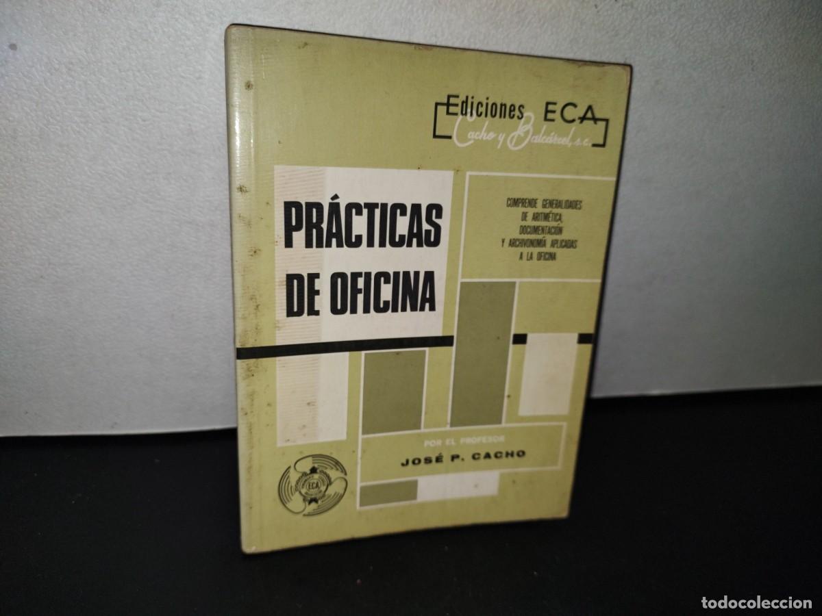 Libros de segunda mano: 195- PR&Aacute;CTICAS DE OFICINA - JOS&Eacute; P. CACHO - Foto 1