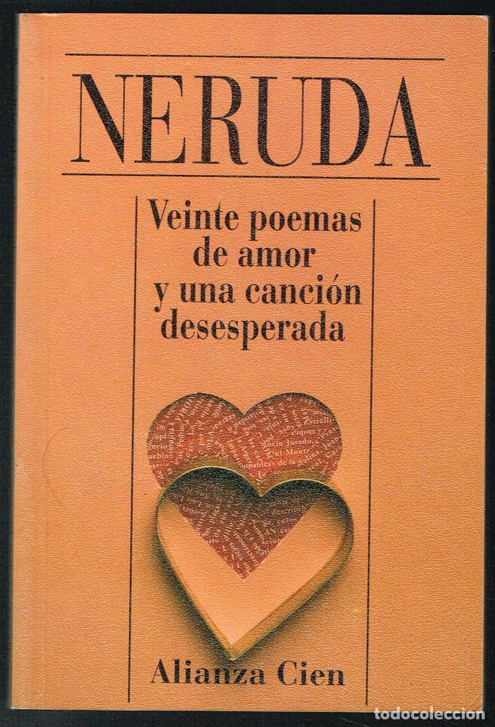 Libros de segunda mano: VEINTE POEMAS DE AMOR Y UNA CANCI&Oacute;N DESESPERADA - NERUDA - 1995 - Foto 1