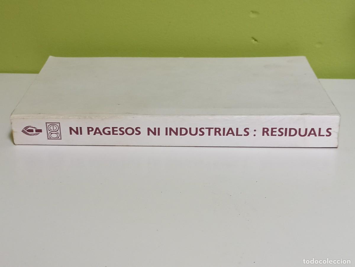 Libros de segunda mano: Ni pagesos ni industrials : residuals - Foto 3