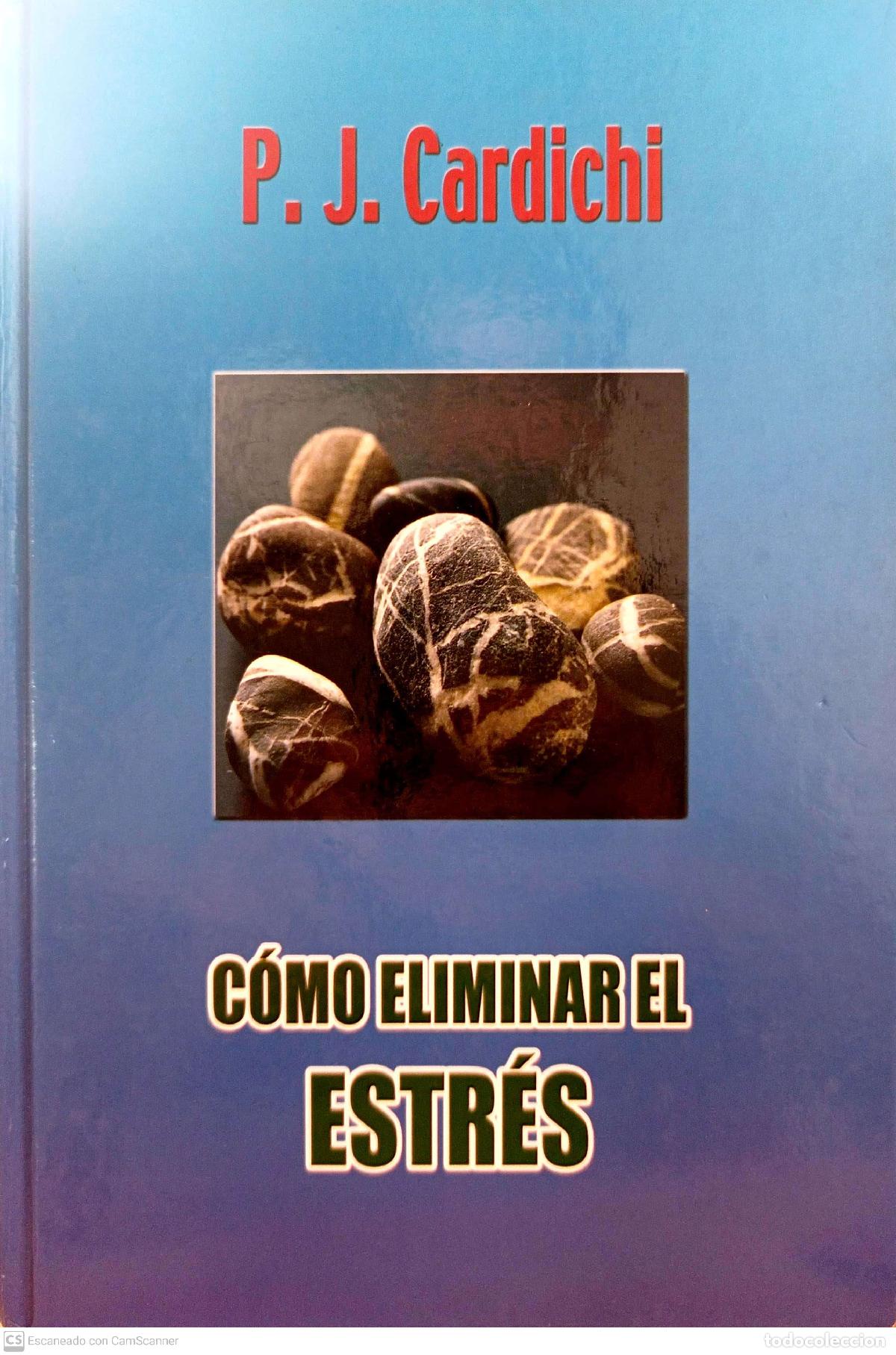 Libros de segunda mano: C&oacute;mo eliminar el estr&eacute;s - Cardichi, P. J. - Foto 2