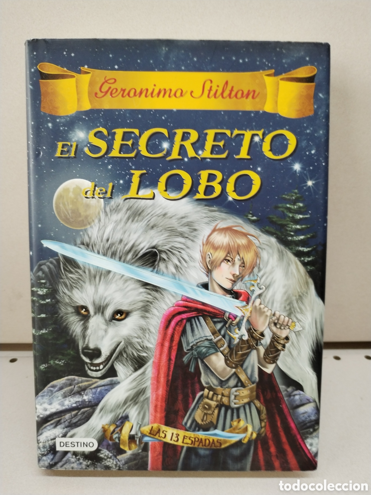 Libros de segunda mano: Las trece espadas 4. El secreto del lobo - Stilton, Geronimo - Foto 1
