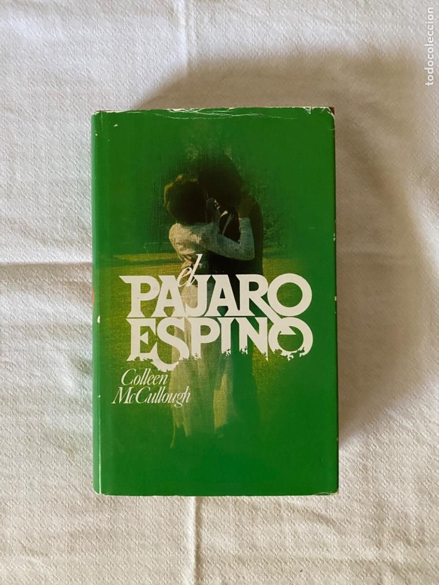 Libros de segunda mano: EL P&Aacute;JARO ESPINO. COLLEEN Mc CULLOUGH. C&Iacute;RCULO DE LECTORES. - Foto 1