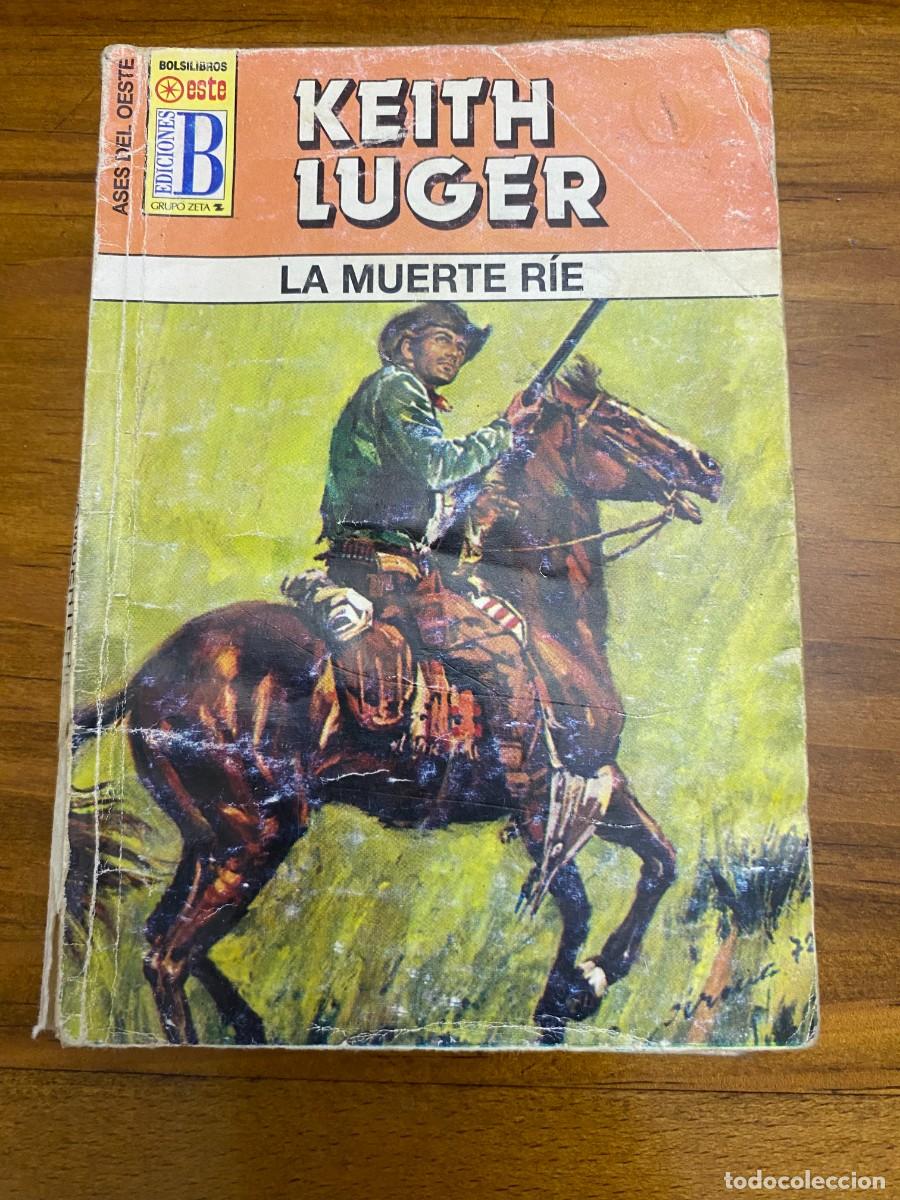 Libros de segunda mano: LA MUERTE RIE - KEITH LUGER (N&ordm; 363) - Foto 1