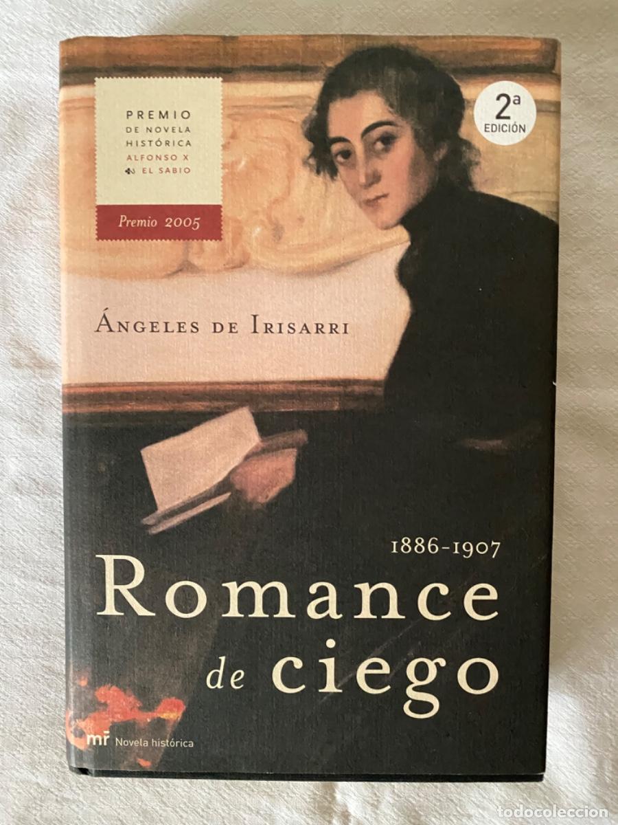Libros de segunda mano: ROMANCE DE CIEGO - &Aacute;ngeles de Irisarri (2005). ed 2 abril 2005 - Foto 1