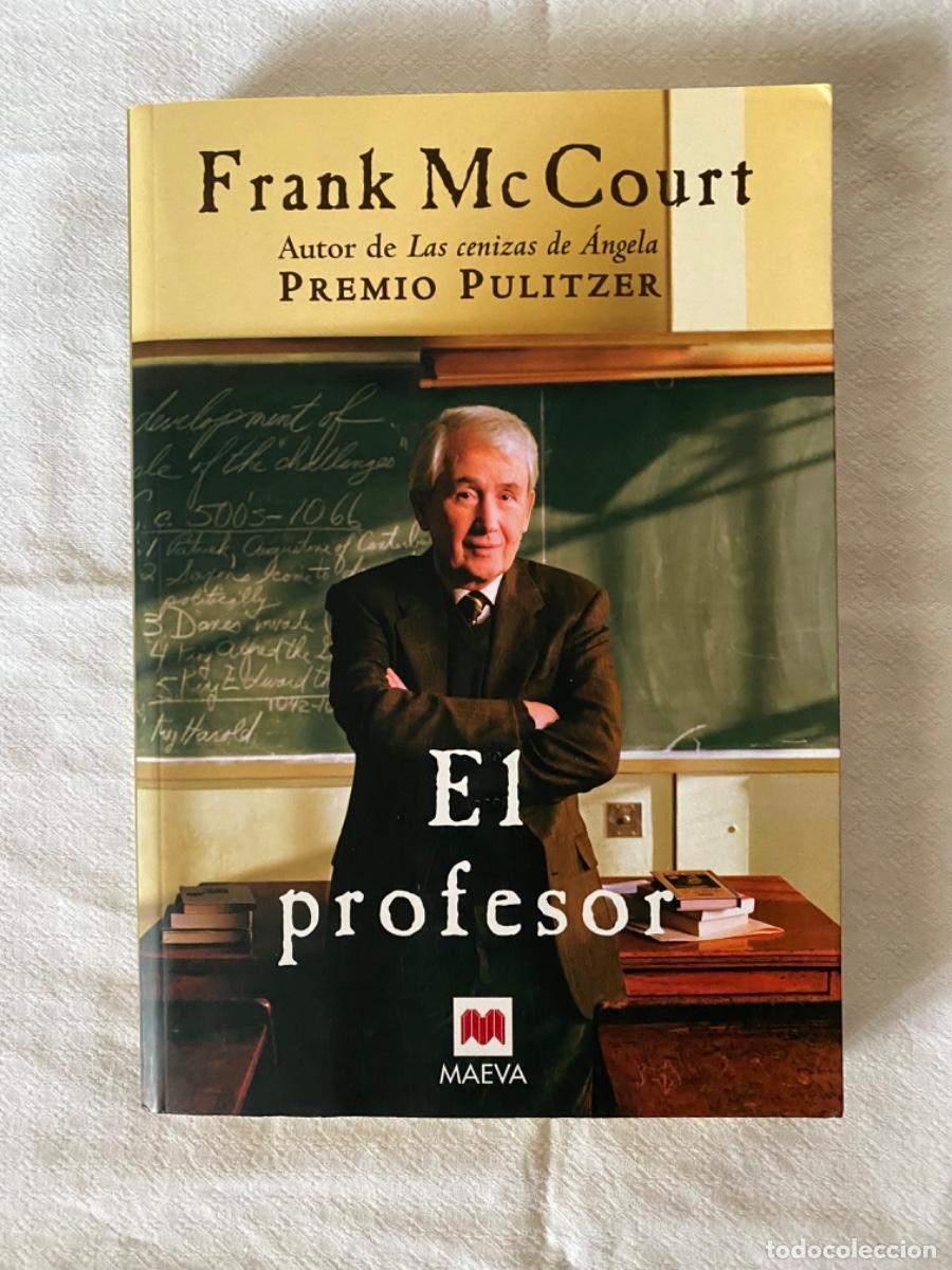 Libros de segunda mano: EL PROFESOR - FRANK MCCOURT. 2 Edici&oacute;n 2006 - Foto 1