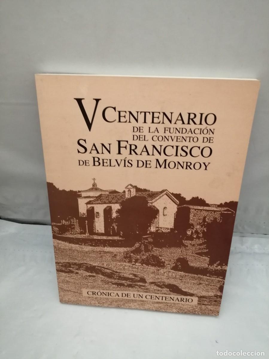 Libros de segunda mano: V Centenario de la Fundaci&oacute;n del Convento de San Francisco de Belv&iacute;s de Monroy - Foto 1