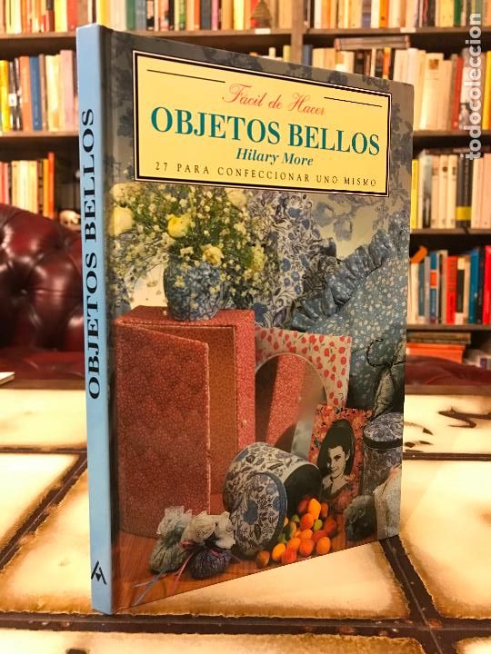 Libros de segunda mano: Objetos bellos. Hilary More. F&aacute;cil de hacer. - Foto 1