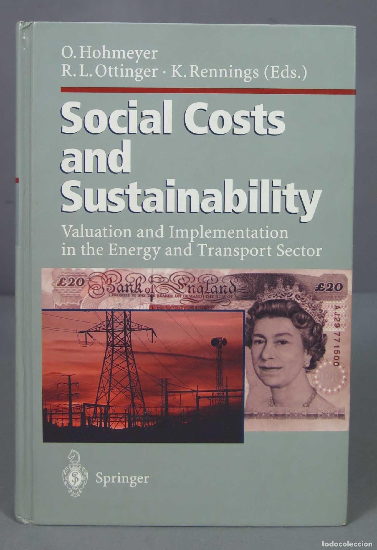 Libri di seconda mano: Social Costs and Sustainability. Richard Ottinger