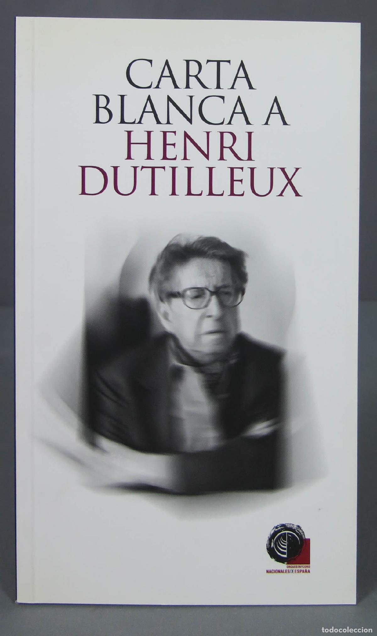 Libros de segunda mano: Carta blanca a Henri Dutilleux - Foto 1