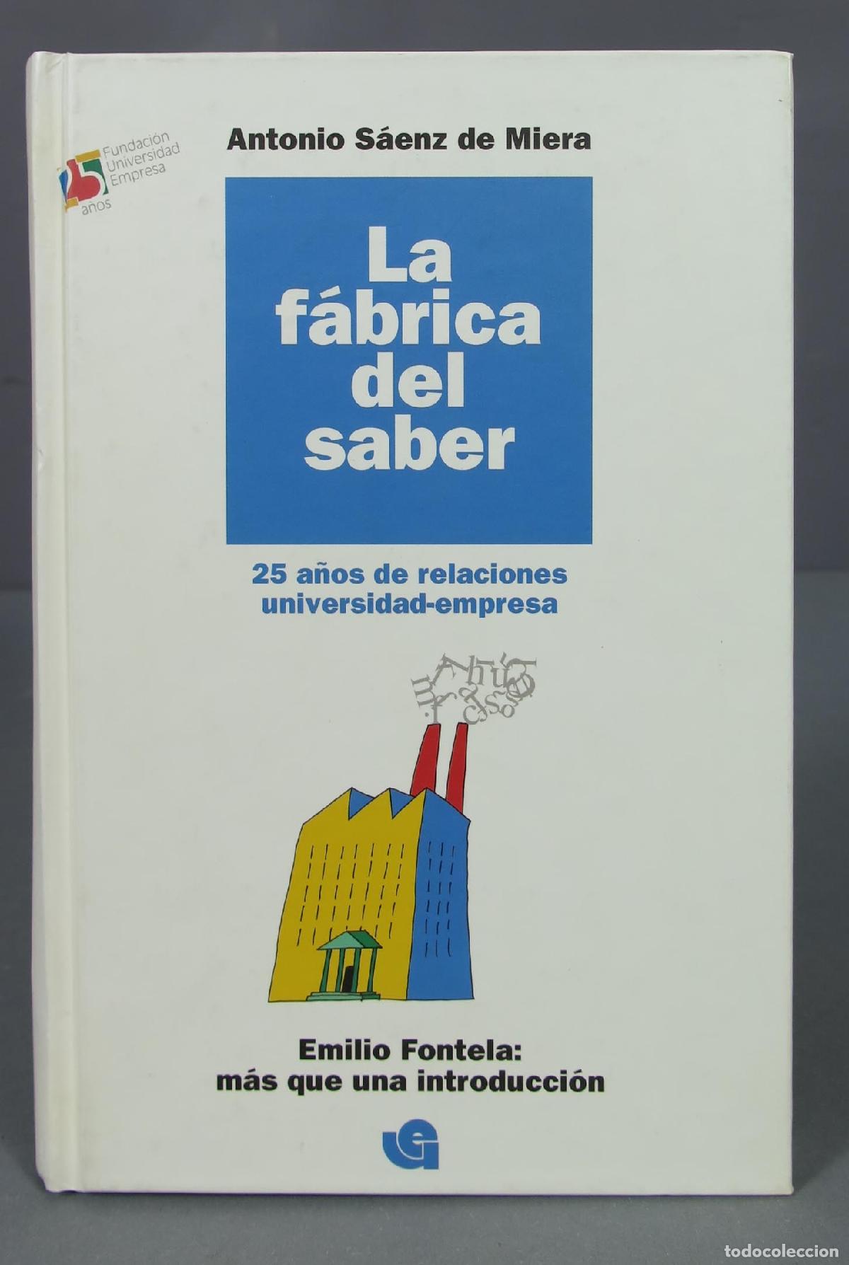 Libros de segunda mano: La f&aacute;brica del saber. Antonio S&aacute;enz de Miera - Foto 1