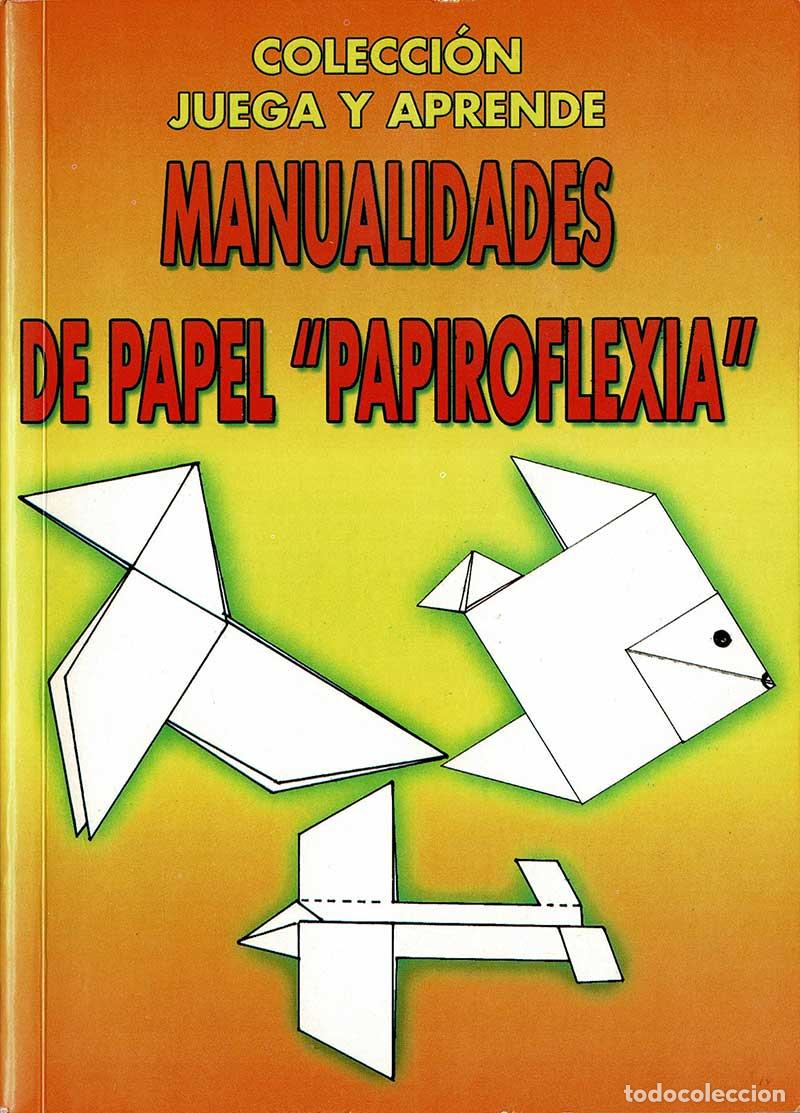 Libros de segunda mano: Manualidades de papel Papiroflexia - Albert Mark - Foto 1