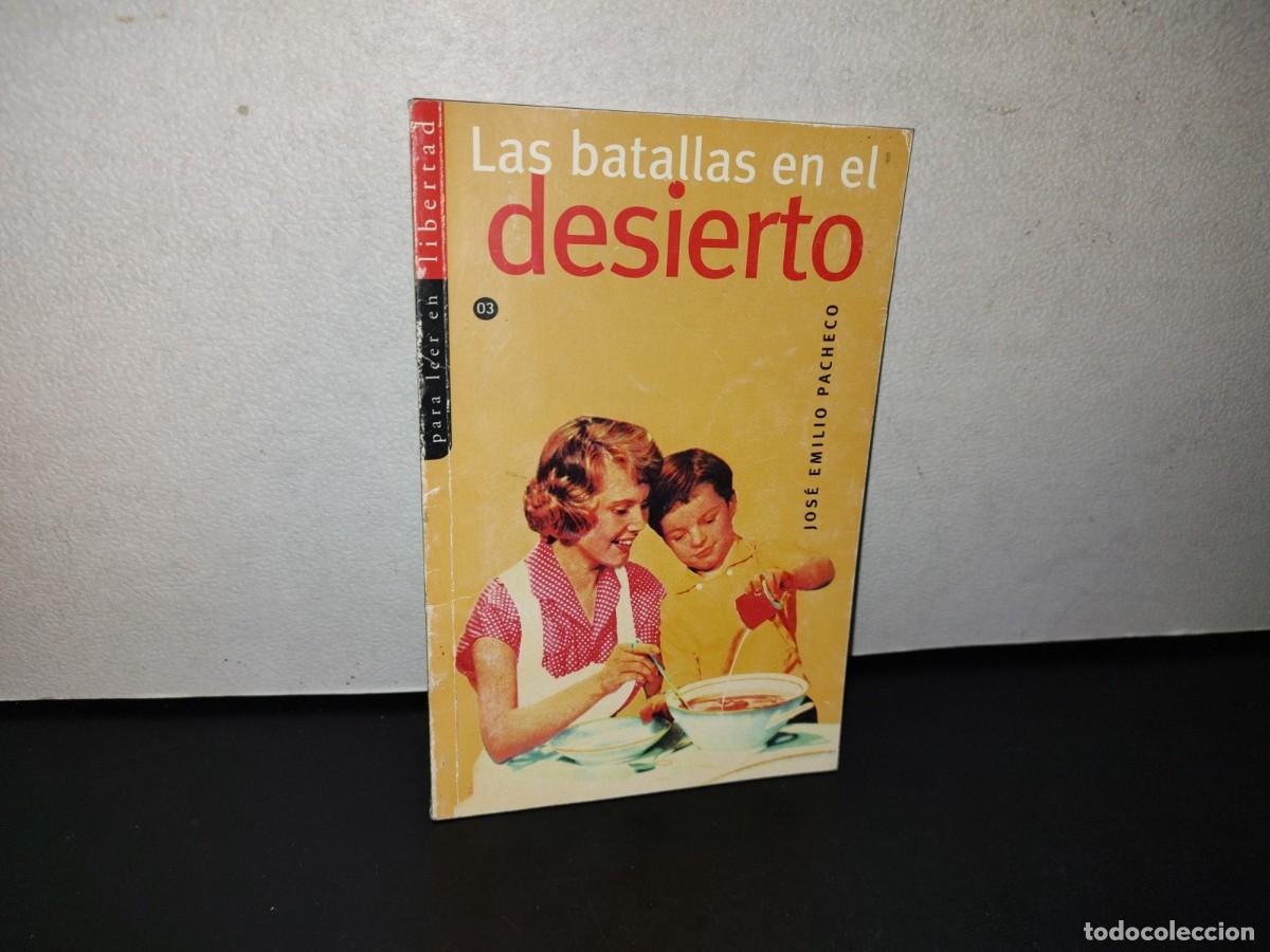 Libros de segunda mano: 77- LAS BATALLAS EN EL DESIERTO - JOS&Eacute; EMILIO PACHECO - Foto 1