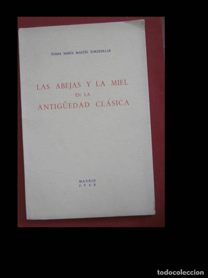 Second hand books: Las abejas y la miel en la antiguedad cl&aacute;sica. &Aacute;urea Maria Mart&iacute;n Tordesillas