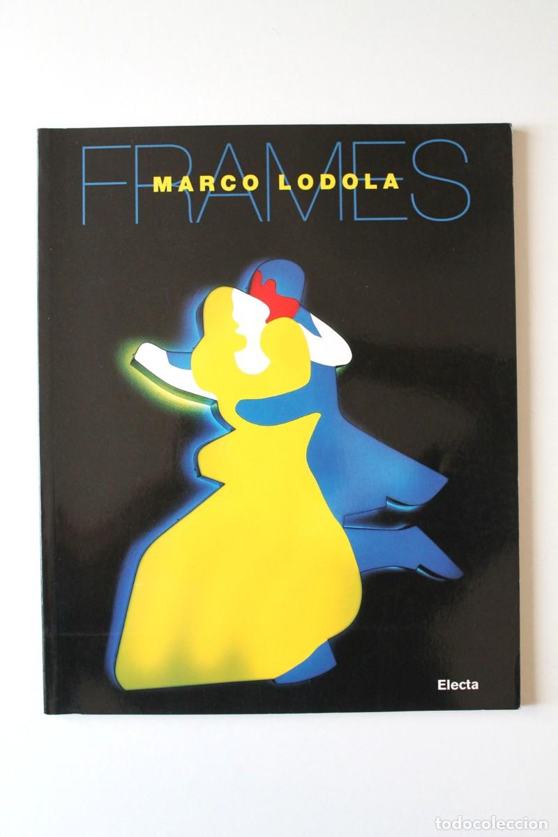 Libros de segunda mano: Aldo Busi e Laura Cherubini - Marco Lodola. Frames - Electa - Foto 1