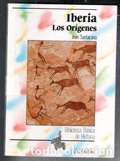 Libros de segunda mano: Iberia. Los or&iacute;genes. Joan Santacana - Foto 1