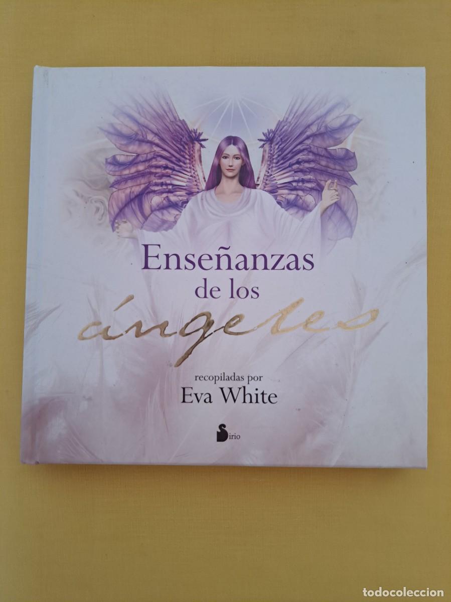 Libros de segunda mano: EVA WHITE - ENSE&Ntilde;ANZAS DE LOS ANGELES - EDICIONES SIRIO 2008 - Foto 2