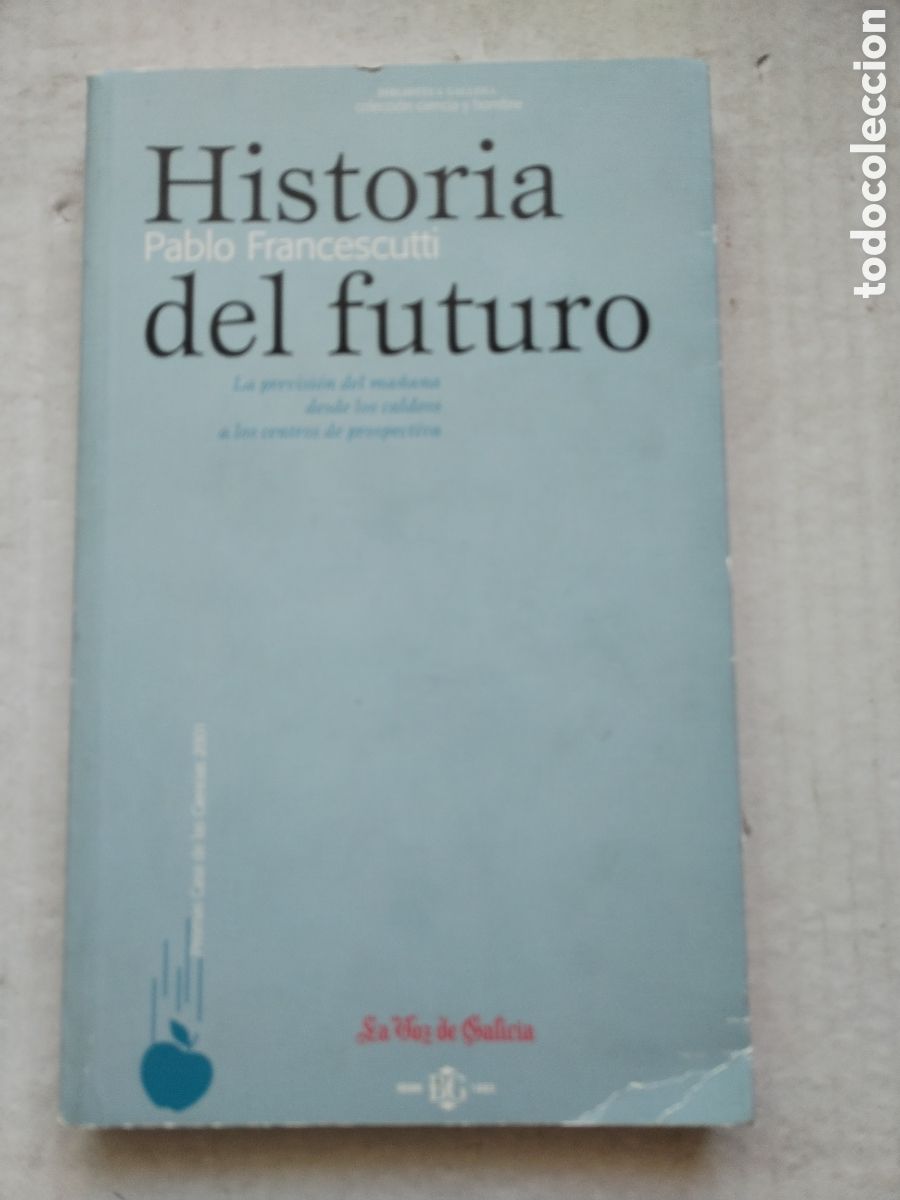 Libros de segunda mano: HISTORIA DEL FUTURO/PABLO FRANCESCUTTI - Foto 1