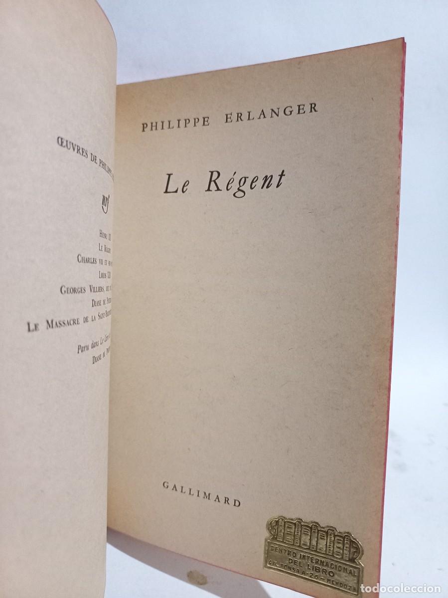 Libros de segunda mano: Philippe Erlanger - Le R&eacute;gent - 1966 - Foto 2