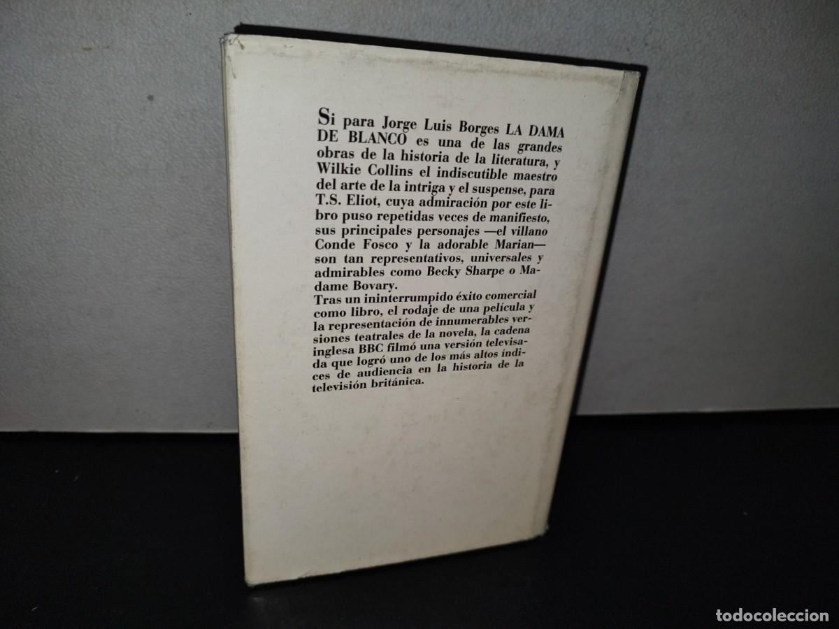 Libros de segunda mano: 77- LA DAMA DE BLANCO - WILKIE COLLINS - 1989 - Foto 3