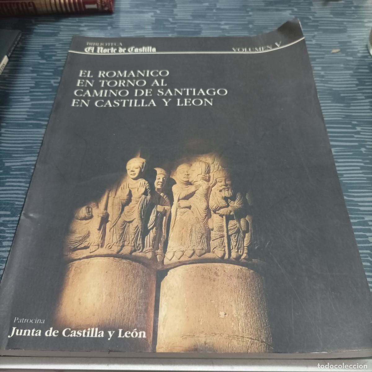 Libri di seconda mano: EL ROMANICO EN TORNO AL CAMINO DE SANTIAGO. EN CASTILLA Y LEON,1993,295 PAG.