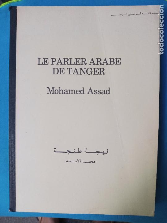 Libros de segunda mano: Le Parler Arabe de Tanger Mohamed Assad - Foto 1