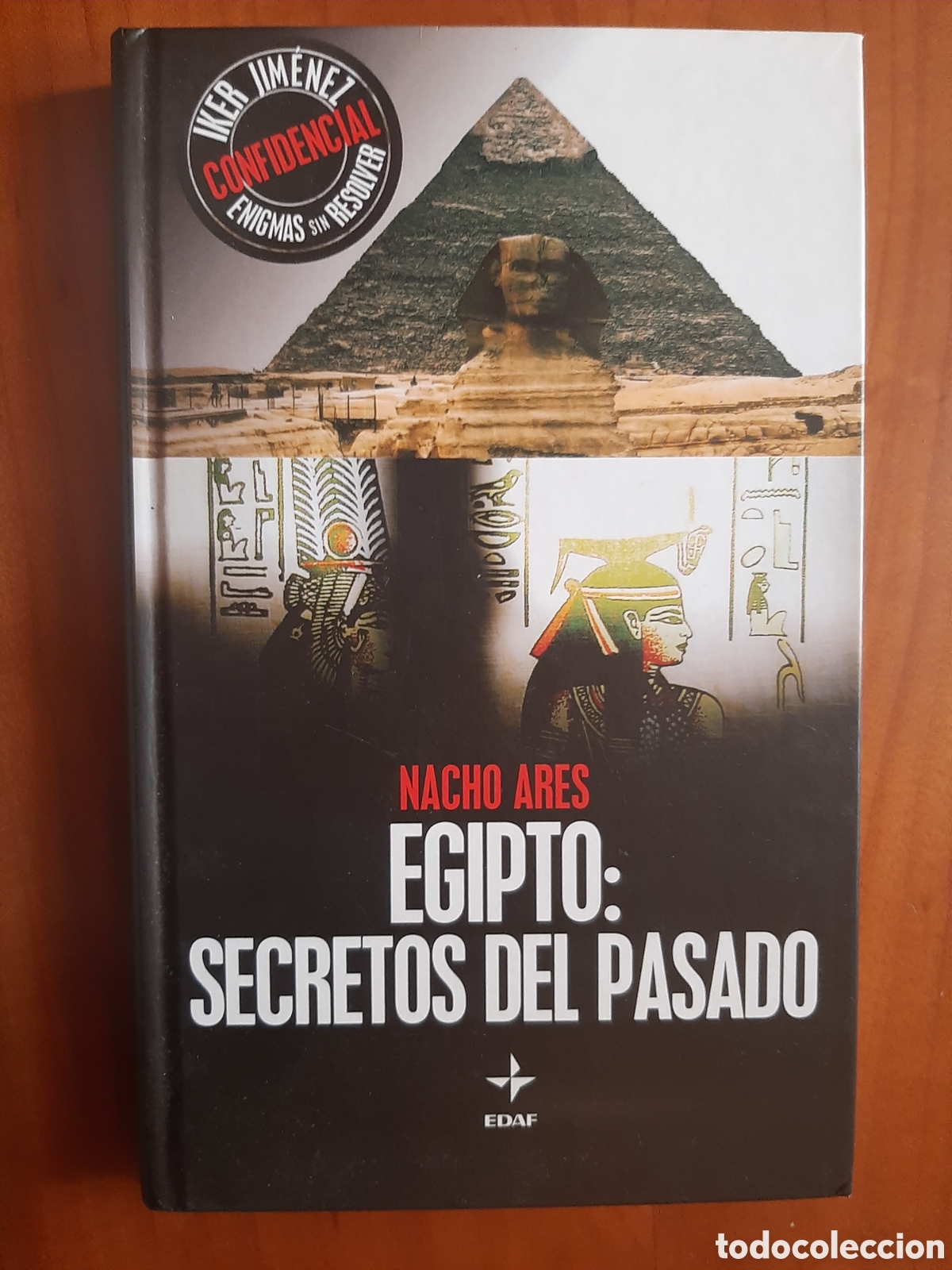 Libros de segunda mano: EGIPTO: SECRETOS DEL PASADO - Nacho Ares - Foto 1