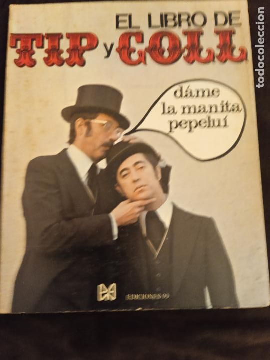 Libros de segunda mano: EL LIBRO TIP Y COLL. DAME LA MANITA PEPELUI. EDICIONES 99. 1974 - Foto 1