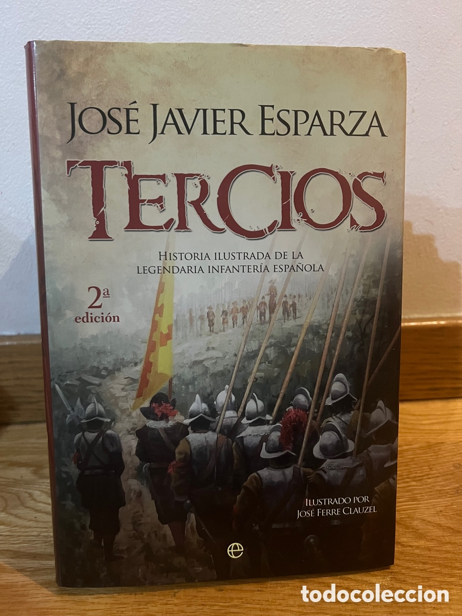 Libros de segunda mano: Tercios Jos&eacute; Javier Esparza - Foto 1