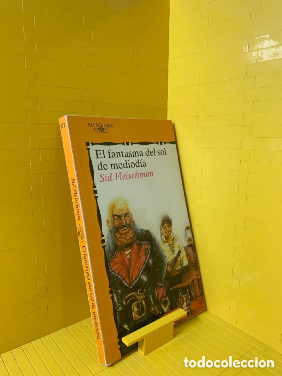 Libros de segunda mano: EL FANTASMA DEL SOL DE MEDIODIA &middot;&middot;&middot; SID FLEISCHMAN - Foto 1