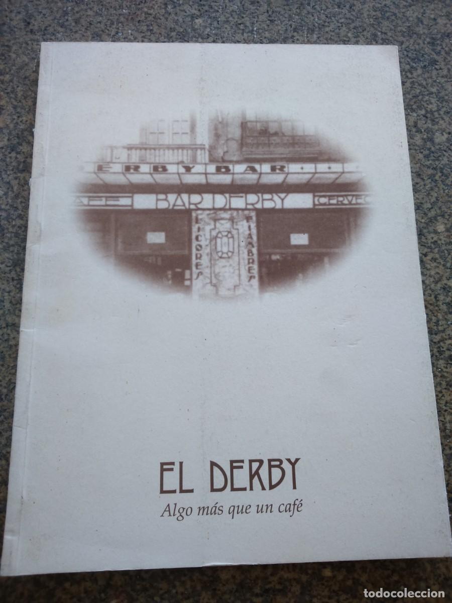 Libros de segunda mano: EL DERBY ALGO MAS QUE UN CAFE -- 1998 -- VIGO -- - Foto 1